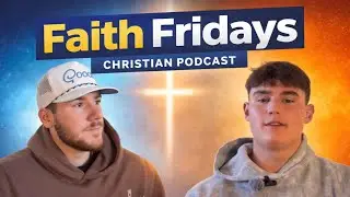 Faith Fridays Ep. 1: Identity in Christ, Dealing with worldly desires, Christ centered community.