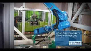 Robotergef&uuml;hrte Kamerapr&uuml;fung by Gishamer Maschinenbau GmbH