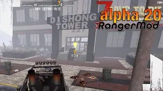 ★ A20 7 Days to Die - We're headed to Dishong Tower! - ep 66 - 7 Days to Die alpha 20 RangerMod