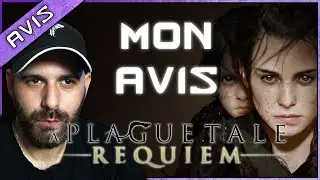 Le meilleur jeu FR par le meilleur studio FR 🔥 MON AVIS d&eacute;finitif sur A PLAGUE TALE REQUIEM