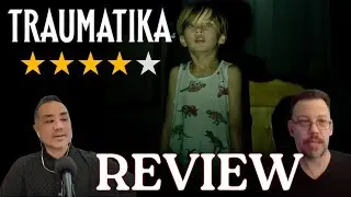 TRAUMATIKA Movie Review | Rebekah Kennedy | Emily Goss | Nightmarish Horror Doesn't Let Up!