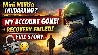 My Mini Militia Account Is Gone 😢 | Tried Everything to Recover | Full Explanation| NXT
