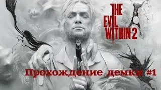 The Evil Within Demo #1