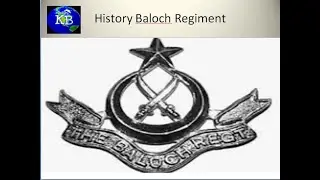 History of Baloch Regiment  / KB V Log 25