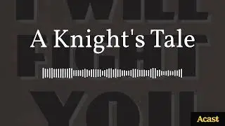 A Knight's Tale | I Will Fight You