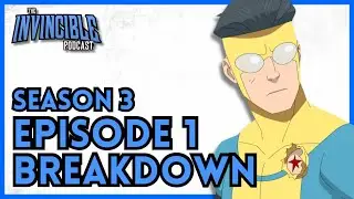 Invincible Season 3 Episode 1 Breakdown: You're Not Laughing Now