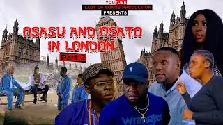 OSASU AND OSATO IN LONDON  PART 2. LATEXT BENIN MOVIE 2020.