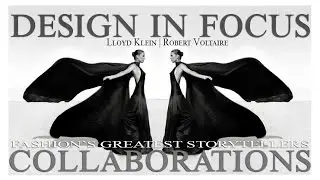 Lloyd Klein | Great Collaborations | through the lens of Robert Voltaire
