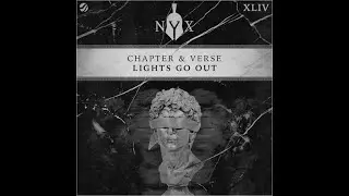 Chapter & Verse - Lights Go Out/FREE ABLETON PROJECT DOWNLOAD!!!!