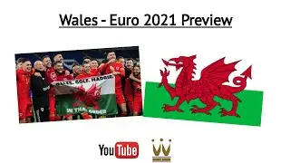 Wales - Euro 2020/2021 Preview -  {Rhagolwg Cymru Ewro 2020/2021} | Pob Lwc Cymru!!!