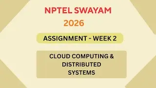 NPTEL Cloud computing and distributed systems ASSIGNMENT 2 ANS | Week 2 JAN 2026 #nptel#swayamsolver