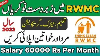 Rawalpindi Waste Management Company Jobs 2022 | Jobs in Pakistan 2022 | RWMC Jobs 2022 Apply Online