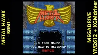[BGM] METAL HAWK - BGM1 - [MEGADRIVE XGM driver]