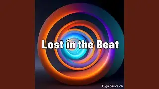 Lost in the Beat
