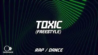 Songer - Toxic Freestyle