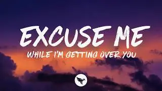 Kelsey Lamb - Excuse Me (Lyrics)