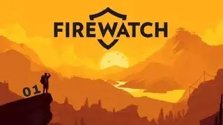 The Story Of Henry & Julia - Firewatch - 01