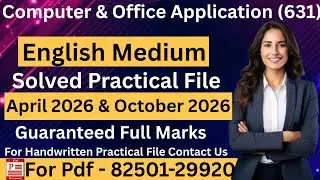 NIOS Class 12 Computer & Office Applications (631) Practical File 2026 || NIOS Vocational Subject