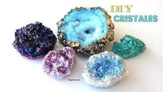 DIY Cómo hacer CRISTALES - MINERALES  para decorar la casa