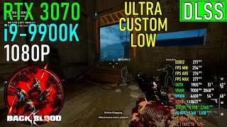 Back 4 Blood (DLSS): RTX 3070 | i9-9900K | 1080P [CLOSED BETA]