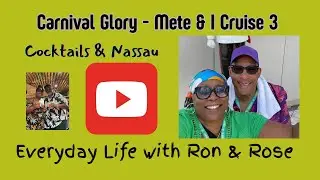 Carnival Glory - Mete and I Cruise 3 - Nassau Bahamas and our Meet Up #everydaylifewithronandrose