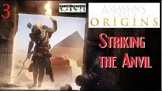 Assassins Creed Origins: Striking the Anvil! (How to Complete) Playthrough 3