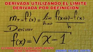 DERIVADA, UTILIZANDO EL LÍMITE, DE UNA RAÍZ CUADRADA  / DERIVADA POR DEFINICIÓN