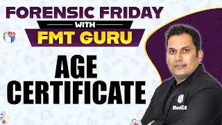 Age Certificate | NEET PG 2024 | Forensic Friday With FMT Guru