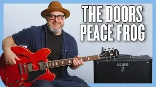 Урок игры на гитаре от The Doors Peace Frog + обучающее видео