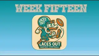 Laces Out Week 15 2025