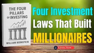The 4 Pillars of Investing Will CHANGE Your Financial Future (Audiobook)