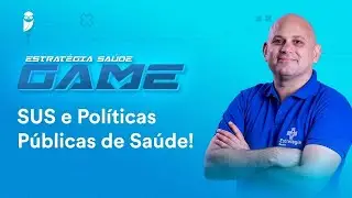 Estratégia Saúde Game: SUS e políticas públicas de Saúde!