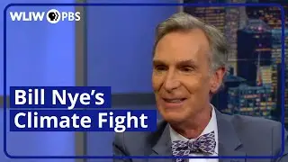 Bill Nye&rsquo;s Fight for Science-Based Climate Solutions | THIRTEEN