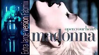 Madonna - Open Your Heart - Extra large version Fabmix