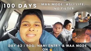 Day 62 | Nani Entry + Foggy Drive | Real Maa Life | Narayan Narayan 🙏