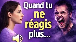 Comment r&eacute;agit un pervers narcissique quand tu ne r&eacute;agis plus