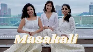 Masakali | Anupama, Shweta & Hanisha | Delhi 6