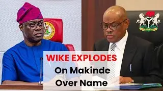 Makinde vs Wike: FCT Minister Says Calling Him “Wike” Is Pure Disrespect