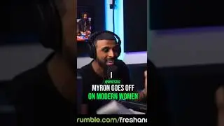 💥Myron Goes off About Modern Women 💃🏽@FreshFitMiami #shorts