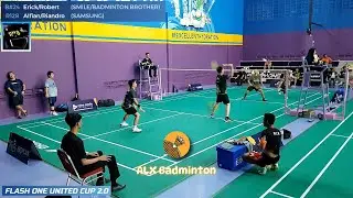 FLASH ONE UNITED CUP | B - R128 : Erick + Robert (SMILE/BADM BROTHER) vs Alfian + Riandro (SAMSUNG)