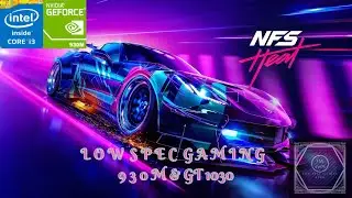 Need for Speed Heat | Nvidia 930M | Intel Core i3-4005U | 10Gb Ram |Asus A555LF/A455LF/X555LF/X455LF