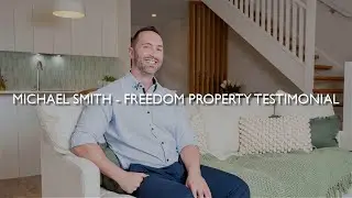 Michael Smith - Freedom Property Testimonial