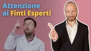 Finti Esperti: 3 Segnali per Riconoscerli