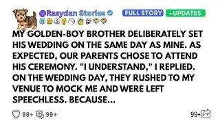 My Golden Boy Brother Intentionally Set His Wedding On The Same Day As Mine |So I Made A Choice.