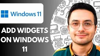How to Add Widgets on Windows 11 (2025)