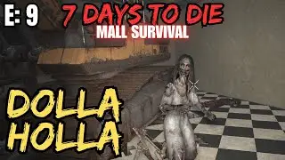 7 Days To Die - Mall Survival Episode: 9