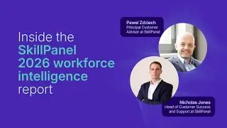 Inside the SkillPanel 2026 workforce intelligence report
