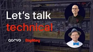 Let’s Talk Technical with Qorvo- QSPICE - Advancing RF Circuit Simulation | DigiKey