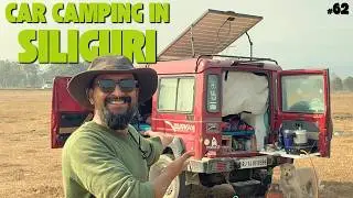 Best Camping Spot in Siliguri | Car Camping at the Gateway of North East