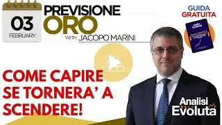 Oro - Gold : COME CAPIRE SE TORNERA’ A SCENDERE!